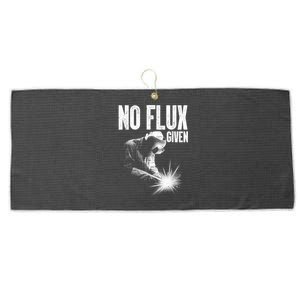 No Flux Given Best Welding Art For Dad Welder Arc Welding Metal Worker Large Microfiber Waffle Golf Towel