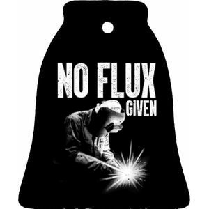 No Flux Given Best Welding Art For Dad Welder Arc Welding Metal Worker Ceramic Bell Ornament