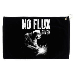 No Flux Given Best Welding Art For Dad Welder Arc Welding Metal Worker Grommeted Golf Towel