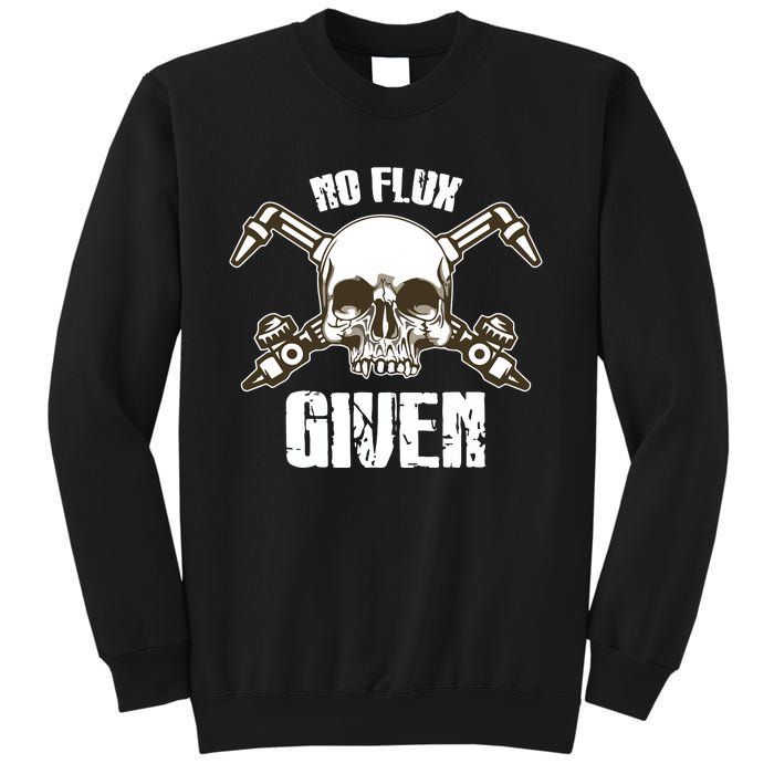 No Flux Given Skull Torch Craftsman Welding Welder Gift Sweatshirt