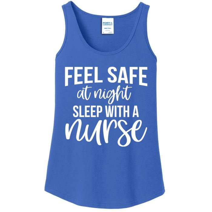 Nurse Funny Gift Feel Safe At Night Sleep With A Nurse Funny Gift Ladies Essential Tank