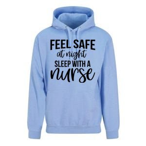 Nurse Funny Gift Feel Safe At Night Sleep With A Nurse Funny Gift Unisex Surf Hoodie