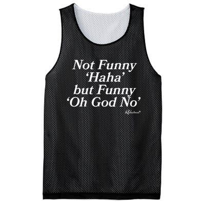 Not Funny Haha But Funny Oh God No Mesh Reversible Basketball Jersey Tank