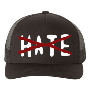 No For Hate Motivation Inspiration Quote Yupoong Adult 5-Panel Trucker Hat