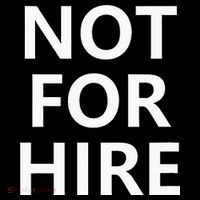 Not For Hire Funny Jokes Sarcastic T-Shirt