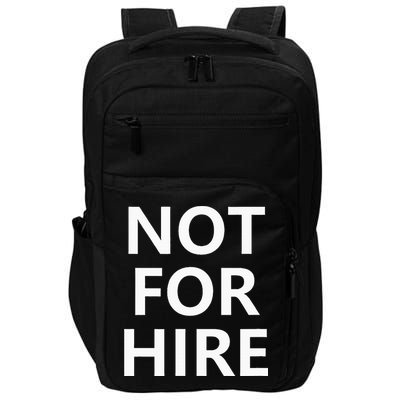 Not For Hire Funny Jokes Sarcastic Impact Tech Backpack