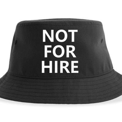 Not For Hire Funny Jokes Sarcastic Sustainable Bucket Hat