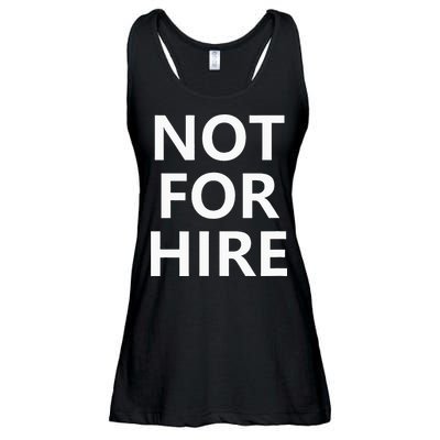 Not For Hire Funny Jokes Sarcastic Ladies Essential Flowy Tank
