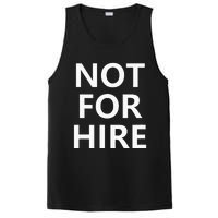 Not For Hire Funny Jokes Sarcastic PosiCharge Competitor Tank