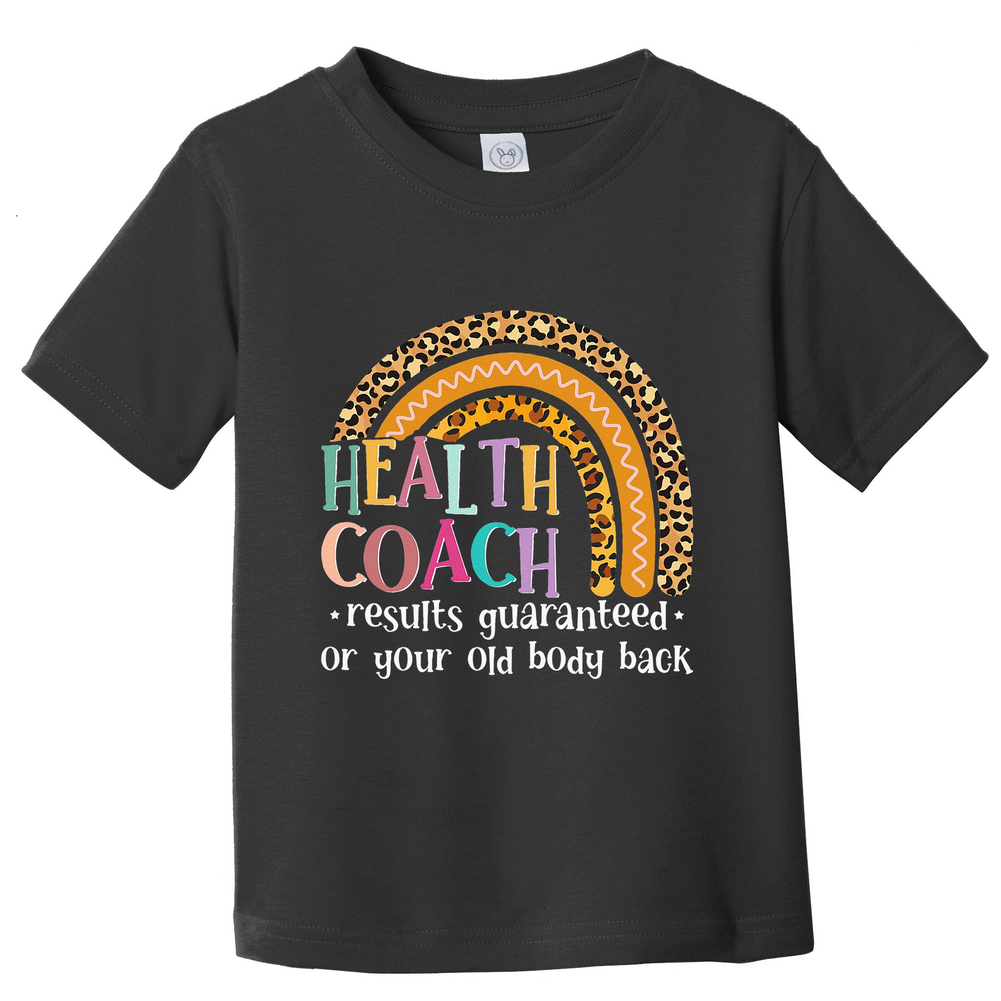 Nutritionis Funny Health Coach Rainbow Wellness Coach Toddler T-Shirt