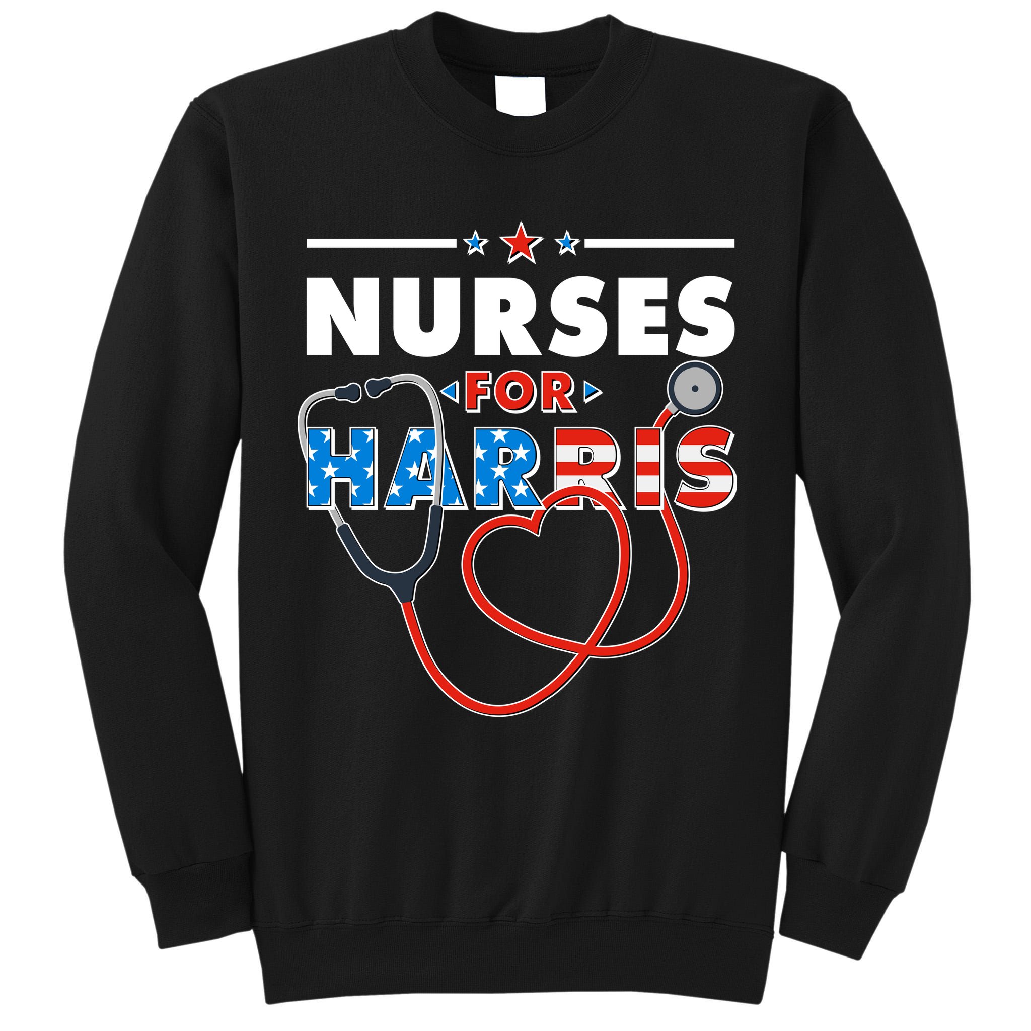 Nurses For Harris Vote Kamala Harris 2024 Election Tall Sweatshirt