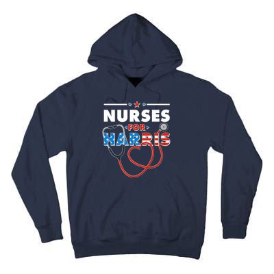 Nurses For Harris Vote Kamala Harris 2024 Election Tall Hoodie