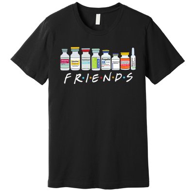 Nurse Friends Icu Propofol Crna Medical Critical Care Premium T-Shirt