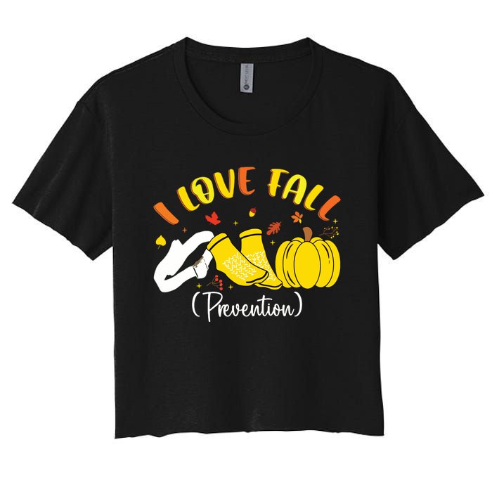 Nurse Fall I Love Fall Prevention Fall Physical Therapy Women's Crop Top Tee