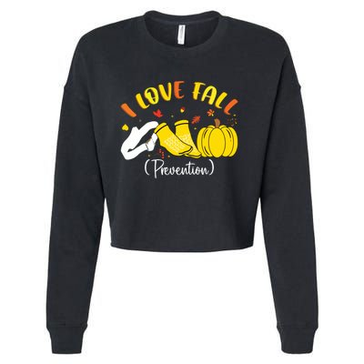 Nurse Fall I Love Fall Prevention Fall Physical Therapy Cropped Pullover Crew