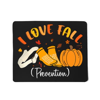 Nurse Fall I Love Fall Prevention Fall Physical Therapy Mousepad