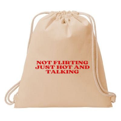 Not Flirting Just Hot And Talking Y2k Aesthetic Drawstring Bag