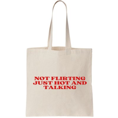 Not Flirting Just Hot And Talking Y2k Aesthetic Bag
