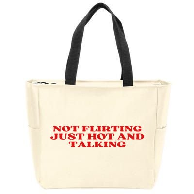 Not Flirting Just Hot And Talking Y2k Aesthetic Zip Tote Bag