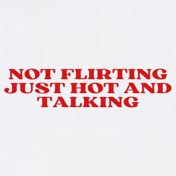 Not Flirting Just Hot And Talking Y2k Aesthetic 11oz C Handle Ceramic Mug