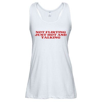 Not Flirting Just Hot And Talking Y2k Aesthetic Ladies Essential Flowy Tank