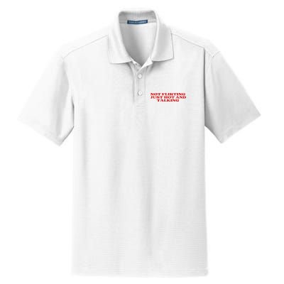 Not Flirting Just Hot And Talking Y2k Aesthetic Dry Zone Grid Polo