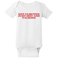 Not Flirting Just Hot And Talking Y2k Aesthetic Baby Bodysuit