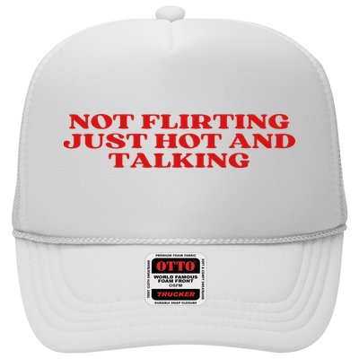 Not Flirting Just Hot And Talking Y2k Aesthetic Trucker Hat