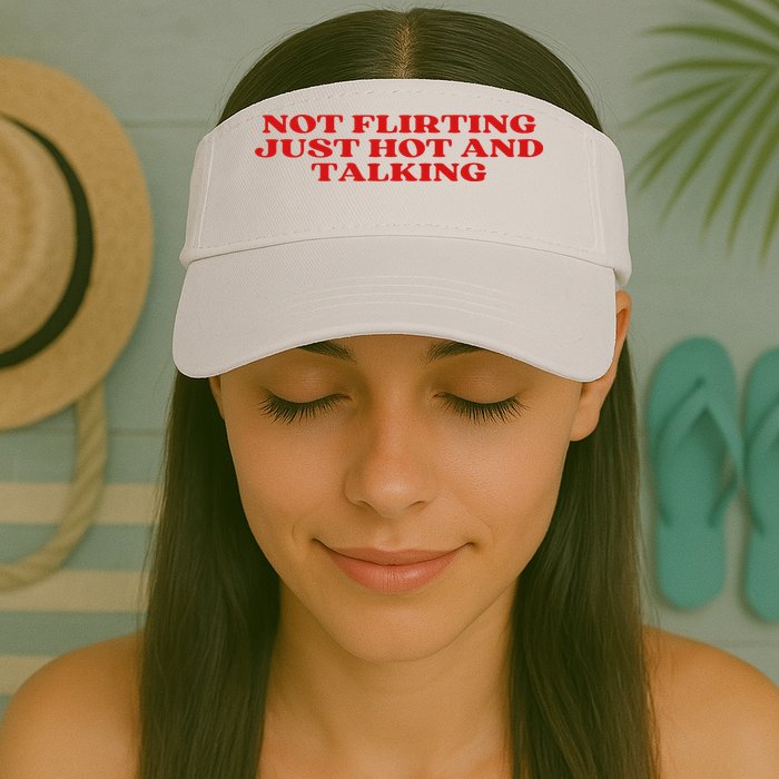 Not Flirting Just Hot And Talking Y2k Aesthetic Visor
