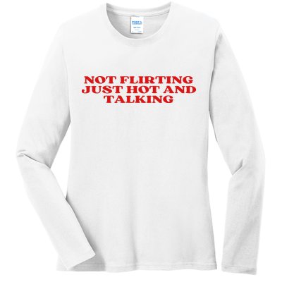 Not Flirting Just Hot And Talking Y2k Aesthetic Ladies Long Sleeve Shirt