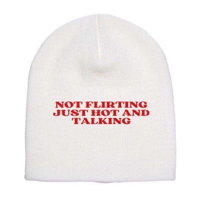 Not Flirting Just Hot And Talking Y2k Aesthetic Short Acrylic Beanie