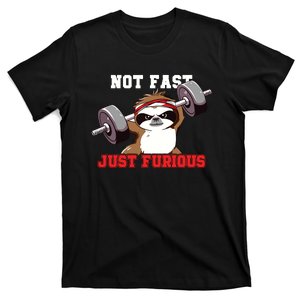 Not Fast Just Furious Weightlifting Sloth Funny Fitness T-Shirt