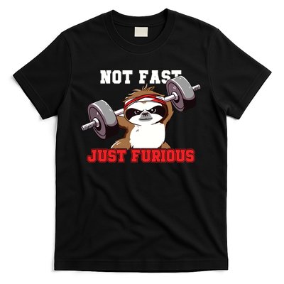 Not Fast Just Furious Weightlifting Sloth Funny Fitness T-Shirt