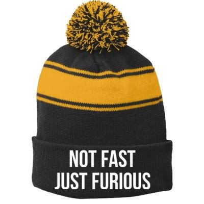 Not Fast Just Furious Stripe Pom Pom Beanie