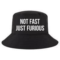 Not Fast Just Furious Cool Comfort Performance Bucket Hat