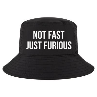 Not Fast Just Furious Cool Comfort Performance Bucket Hat