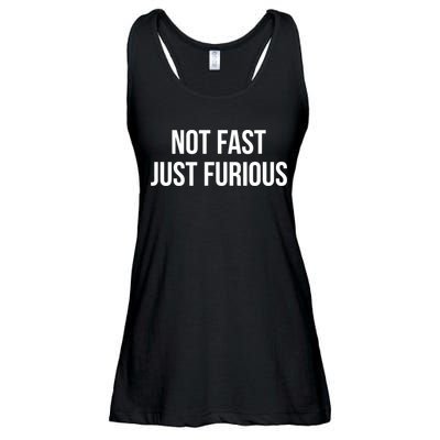 Not Fast Just Furious Ladies Essential Flowy Tank