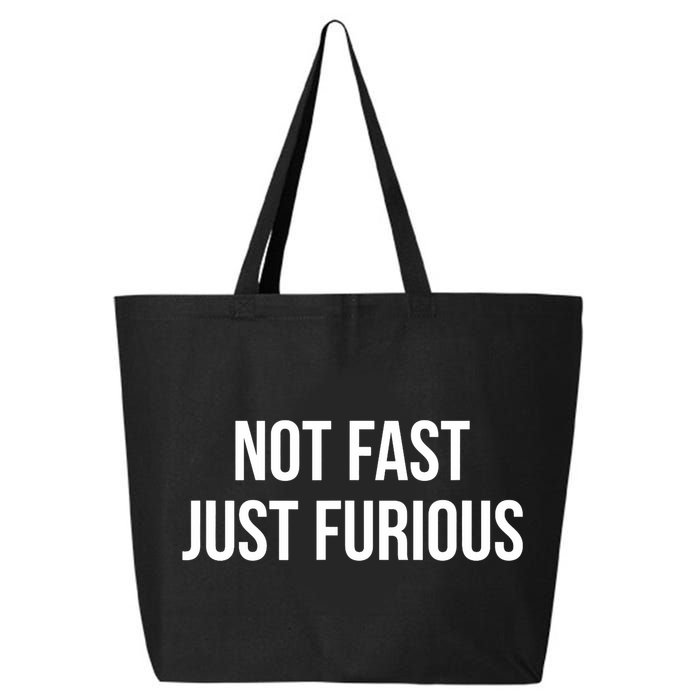 Not Fast Just Furious 25L Jumbo Tote