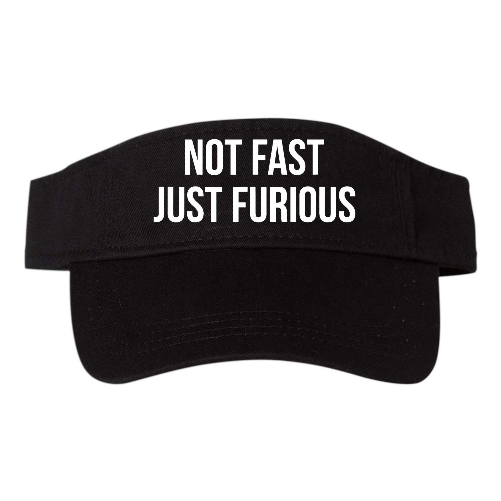 Not Fast Just Furious Visor
