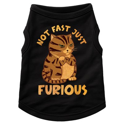 Not Fast Just Furious Funny Cute Grumpy Fat Cat Pet Lovers Doggie Tank