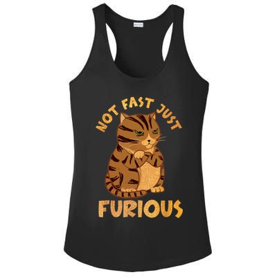 Not Fast Just Furious Funny Cute Grumpy Fat Cat Pet Lovers Ladies PosiCharge Competitor Racerback Tank