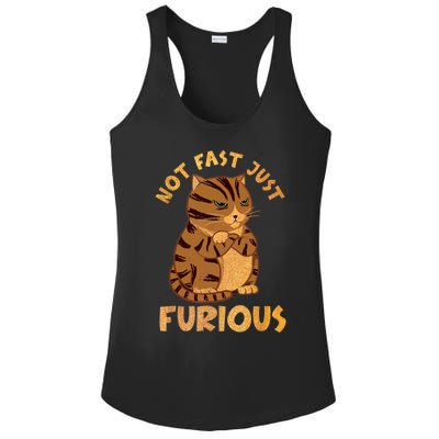 Not Fast Just Furious Funny Cute Grumpy Fat Cat Pet Lovers Ladies PosiCharge Competitor Racerback Tank