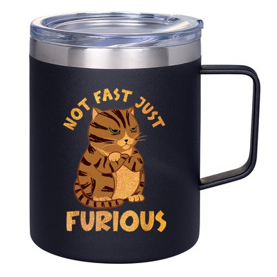 Not Fast Just Furious Funny Cute Grumpy Fat Cat Pet Lovers 12oz Stainless Steel Coffee Mug