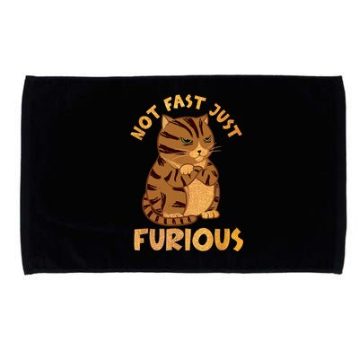 Not Fast Just Furious Funny Cute Grumpy Fat Cat Pet Lovers Microfiber Hand Towel