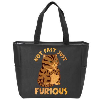 Not Fast Just Furious Funny Cute Grumpy Fat Cat Pet Lovers Zip Tote Bag