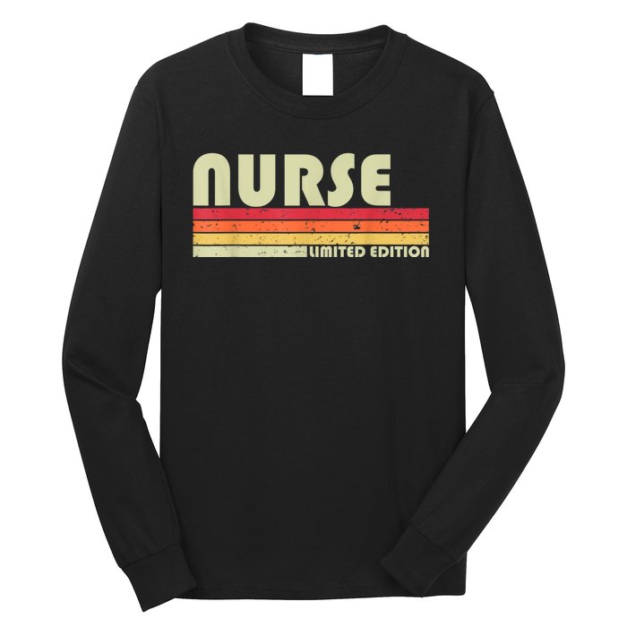 NURSE Funny Job Title Profession Birthday Worker Idea Long Sleeve Shirt