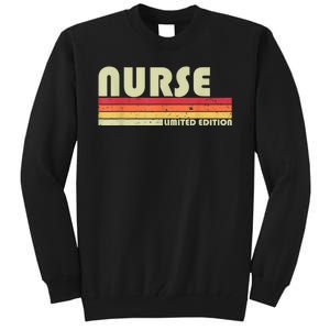 NURSE Funny Job Title Profession Birthday Worker Idea Tall Sweatshirt