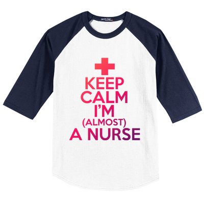 Nurse Funny Keep Calm Im Almost A Nurse Great Gift Baseball Sleeve Shirt