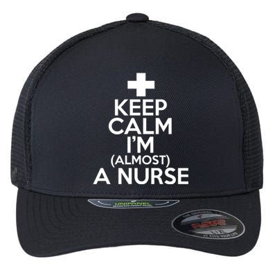 Nurse Funny Keep Calm Im Almost A Nurse Great Gift Flexfit Unipanel Trucker Cap