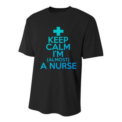 Nurse Funny Keep Calm Im Almost A Nurse Great Gift Youth Performance Sprint T-Shirt